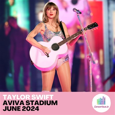 Taylor Swift Bus Tickets | Aviva Stadium Dublin